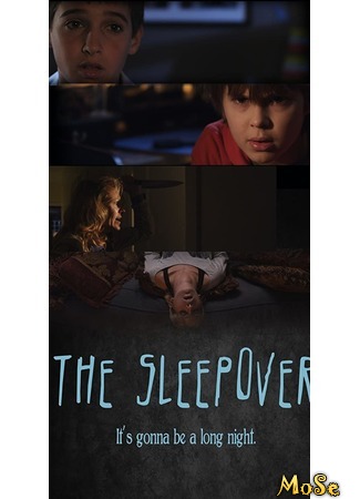 кино Ночевка в гостях (The Sleepover) 07.07.20