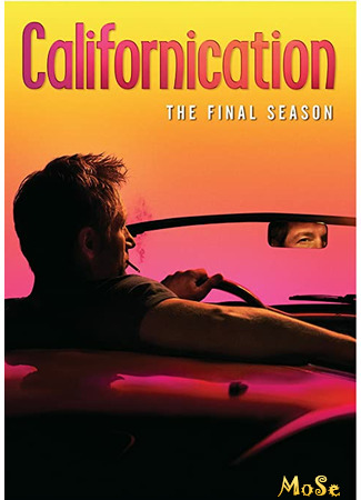 кино Блудливая Калифорния (Californication) 11.01.21