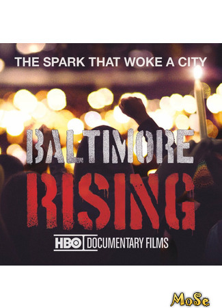 кино Восставший Балтимор (Baltimore Rising) 21.01.21