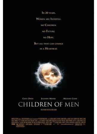 кино Дитя человеческое (Children of Men) 21.12.21