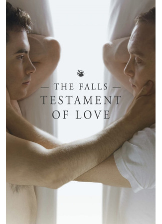 кино Падшие: Любовный завет (The Falls: Testament of Love) 06.06.22