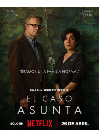 кино Дело Асунты (мини-сериал) (The Asunta Case (TV Mini Series): El caso Asunta (Miniserie de TV)) 25.03.24