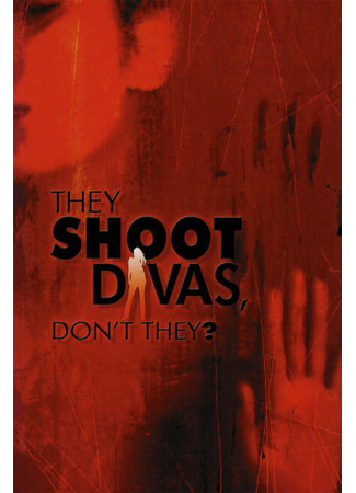 кино Затаенная злоба (They Shoot Divas, Don&#39;t They?) 01.04.24