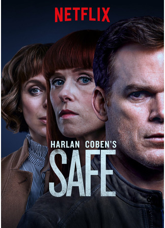 кино Безопасность (мини–сериал) (Safe (TV Mini Series)) 30.04.24