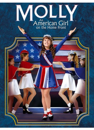 кино Молли: Американская девочка на домашнем фронте (Molly: An American Girl on the Home Front) 24.05.24