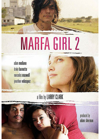 кино Девушка из Марфы 2 (Marfa Girl 2) 31.07.24