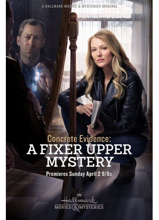 кино Concrete Evidence: A Fixer Upper Mystery 31.07.24