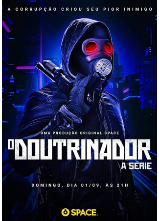 кино O Doutrinador: A Série 31.07.24