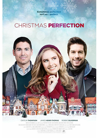 кино Идеальное Рождество (Christmas Perfection) 31.07.24