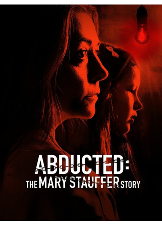 кино 53 дня: Похищение Мэри Стауффер (53 Days: The Abduction of Mary Stauffer) 31.07.24