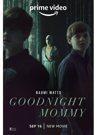 кино Спокойной ночи, мамочка (Goodnight Mommy) 31.07.24