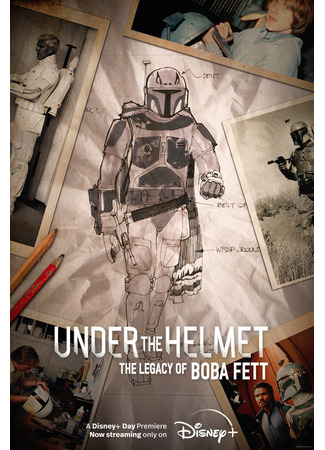 кино Под шлемом: Наследие Бобы Фетта (Under the Helmet: The Legacy of Boba Fett) 31.07.24