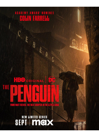 кино Пингвин (мини-сериал) (The Penguin (TV Mini Series)) 01.08.24