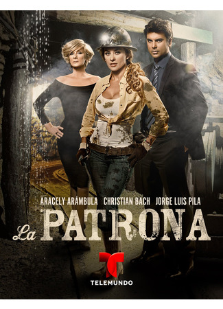 кино Госпожа (The Return: La Patrona) 25.08.24