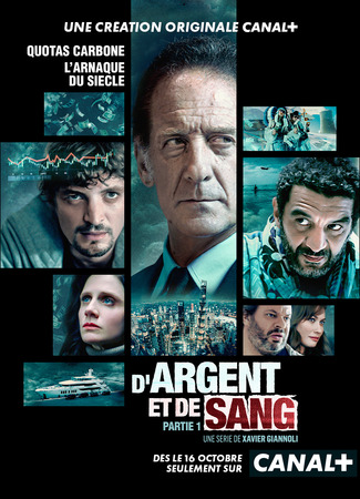 кино О деньгах и крови (мини-сериал) (Of Money and Blood (TV Mini Series): D&#39;argent et de sang (TV Mini Series)) 13.10.24