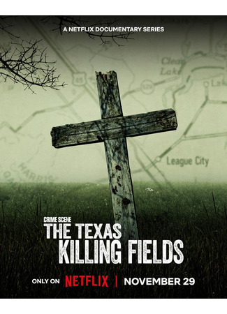 кино Место преступления: Техасские поля смерти (Crime Scene: The Texas Killing Fields) 30.10.24