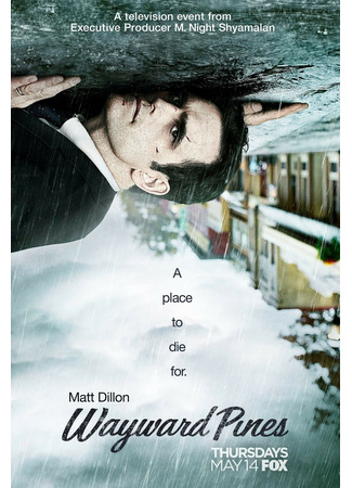 кино Сосны (Wayward Pines) 13.11.24