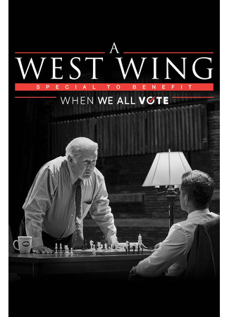 кино Спецвыпуск &quot;Западного крыла&quot; в поддержку голосования (A West Wing Special to Benefit When We All Vote) 26.12.24