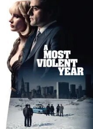 кино Самый жестокий год (A Most Violent Year) 02.02.25