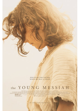 кино Молодой мессия (The Young Messiah) 08.02.25